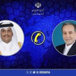 گفتگوی تلفنی وزیر امور خارجه با نخست وزیر و وزیر امور خارجه قطر