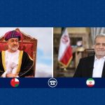 قدردانی پزشکیان از جایگاه عمان در تقویت ثبات منطقه‌ای